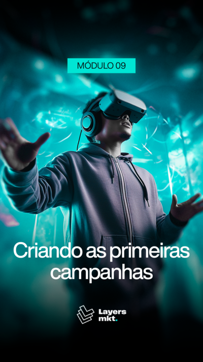 Módulo 09 - Criando as Primeiras Campanhas